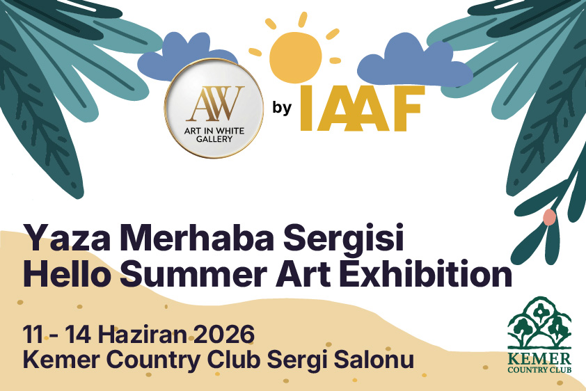 Yaza Merhaba Sergisi - Hello Summer Art Exhibition